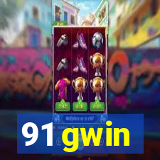 91 gwin